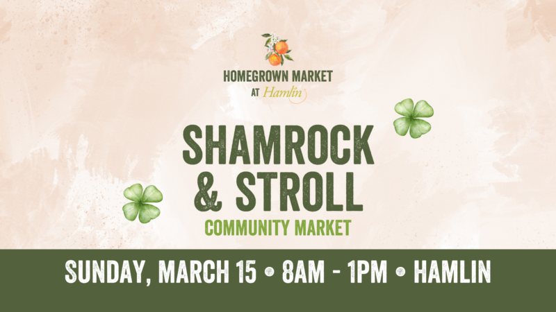 Join Us for Homegrown Market at Hamlin!