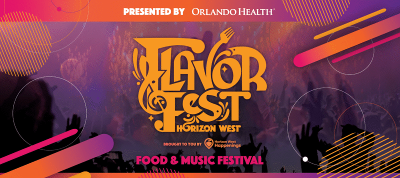 Get Ready to Savor the Flavors of Horizon West at Flavor Fest!
