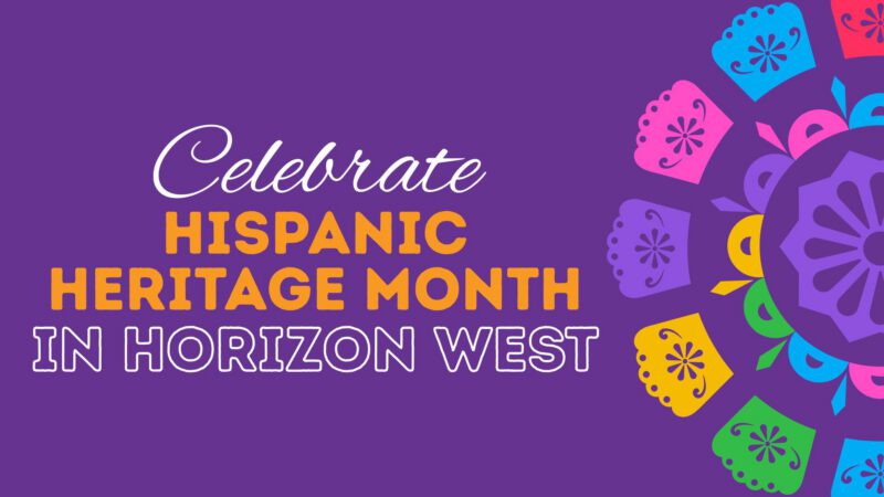 Celebrate Hispanic Heritage Month in Horizon West and Central FL