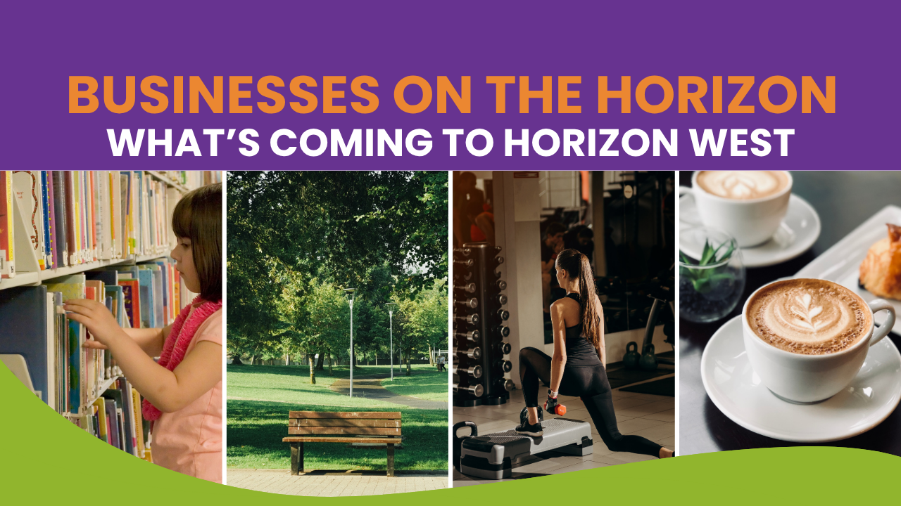 Businesses on the Horizon: What’s Coming to Horizon West