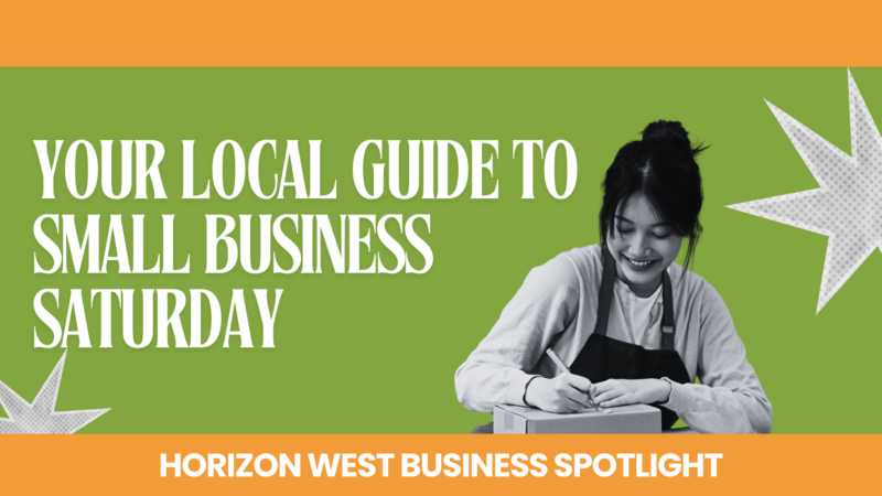 Local Love: A Horizon West Guide to Small Business Saturday