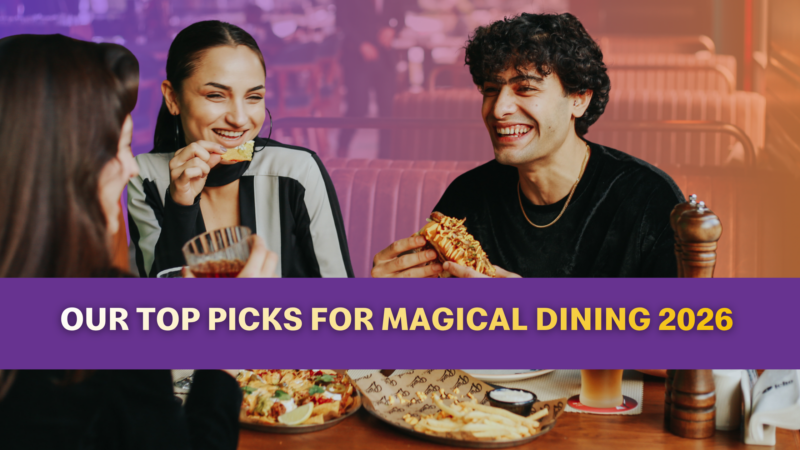 Visit Orlando’s Magical Dining 2026: The Best Restaurants You Need to Try