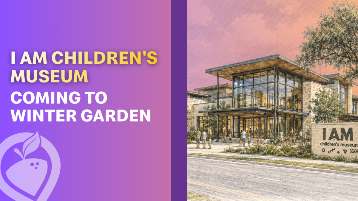 I AM Children’s Museum Is Coming to Winter Garden: What It Means for Horizon West and West Orange Families