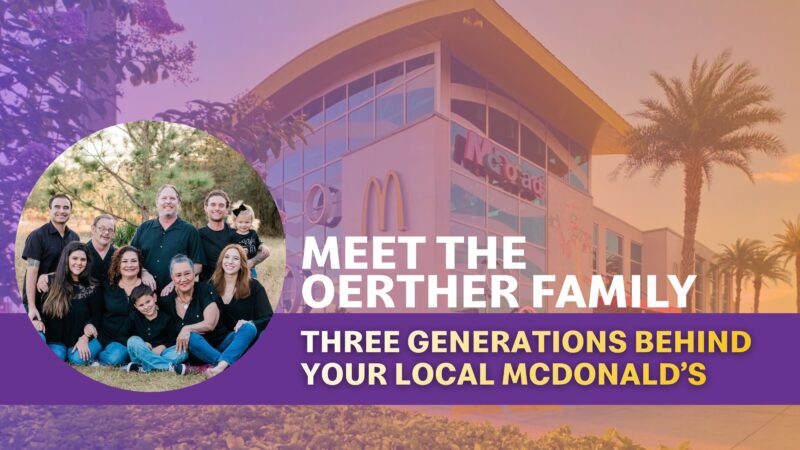 Meet the Oerther Family: Three Generations Behind Your Local McDonald’s