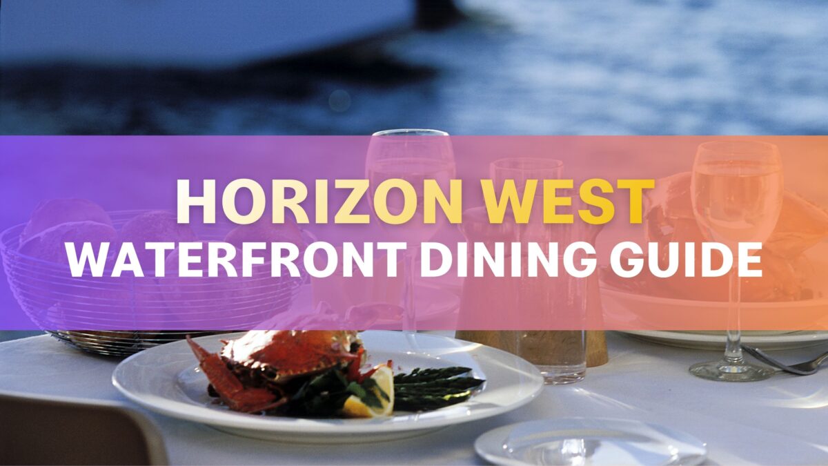 The Ultimate Waterfront Dining Guide Near Horizon West